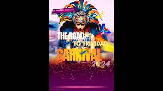 THE ROAD TO TRINIDAD CARNIVAL 2024 SOCA MIX BY DJ SCOTCH [upl. by Trebled]