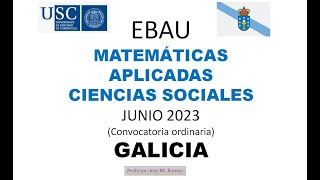 EBAU Matemáticas CCSS junio 2023 Galicia [upl. by Notla]