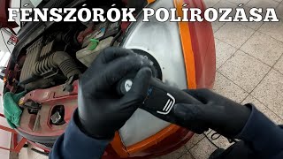 BRUTÁLISAN BEMATTULT FÉNYSZÓRÓK POLÍROZÁSA ✔️  ELŐTTE ÉS UTÁNA 😀  ILYEN LETT 🤩 [upl. by Gowrie700]