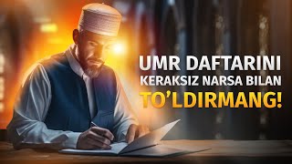 Umr daftarini keraksiz narsalar bilan toldirmang  Ustoz Abdulloh Zufar [upl. by Endor]