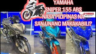 YAMAHA SNIPER 155 ABS ANDITO NA SA PILIPINAS SAANG CASA MAKAKABILI [upl. by Hbahsur154]