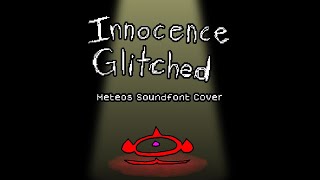 TBOI Antibirth  Innocence Glitched Meteos Soundfont Cover [upl. by Hall]