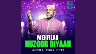 Mehfilan Huzoor Diyaan [upl. by Hannan]