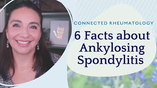 6 Facts about Ankylosing Spondylitis [upl. by Scotti795]