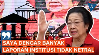 Megawati Saya Mendengar Begitu Banyak Laporan Terhadap Institusi Yang Tidak Netral [upl. by Crispen]