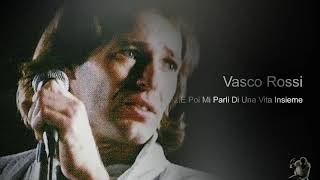 Vasco Rossi  E poi mi parli di una vita insieme 1978 [upl. by Chitkara]