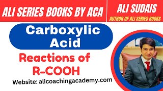 Carboxylic Acids Lec 5 Reactions of carboxylic acid   MDCAT  Ali Sudais  Ali Series Books  JEE [upl. by Kecaj]