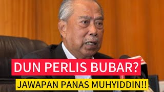 DUN PERLIS BUBAR   BERSATU TARIK SOKONGAN Ini pendedahan PANAS MUHYIDDIN [upl. by Concordia524]