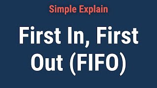 FIFO What the First In First Out Method Is and How to Use It [upl. by Liliane31]