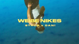 Strob DAN  Weiße Nikes Official Video [upl. by Alaekim214]