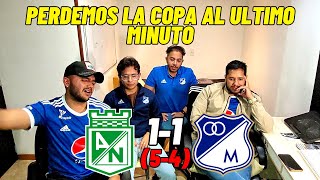 ATLETICO NACIONAL 1 54 1 MILLONARIOS 🏆  Reacción hinchas de millos  El Grani [upl. by Llenod]