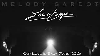 Melody Gardot  Our Love Is Easy Live In Paris  2012 Official Audio [upl. by Gylys]