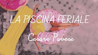 La piscina feriale di Cesare Pavese  Audiolibro in italiano [upl. by Younglove]