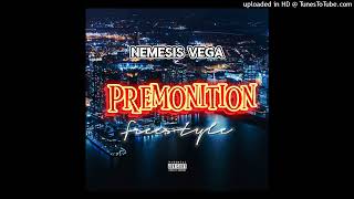 Nemesis Vega  Premonition Eminem FreeStyle [upl. by Eelyk877]