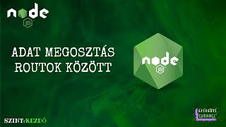 Node JS Adat Megosztás Routok közöttszintkezdő [upl. by Llireva671]