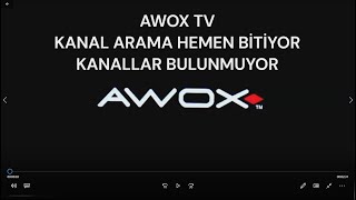 Awox tv kanal arama hemen bitiyor kanallar bulunmuyor ğŸ“º [upl. by Stoughton]