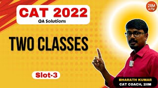 CAT 2022 Slot 3  Two Classes  2IIM CAT Tamil Prep [upl. by Ahsinyt]