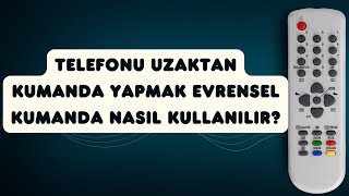 Telefonu Uzaktan Kumanda Yapmak  Evrensel Kumanda Nasıl Kullanılır [upl. by Hiamerej]