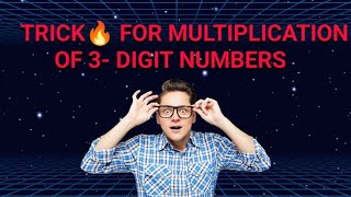 Trick for multiplication of threedigit numbers [upl. by Guenna]