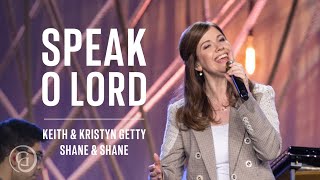 Speak O Lord Live from Sing  Keith amp Kristyn Getty Shane amp Shane [upl. by Georg]