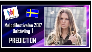 Melodifestivalen 2017  PREDICTION  Deltävling 1  Top 7  With Comments [upl. by Ainod]