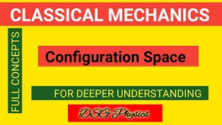 Configuration space  Classical Mechanics [upl. by Simeon594]