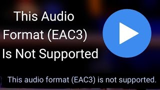 MX player video not play Mx player eac error problem MX player video play solution [upl. by Haon58]