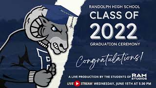 Randolph High School 2022 Graduation Ceremony [upl. by Eiramanig]