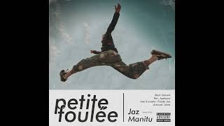 Jaz Manitu  Petite foulée [upl. by Ilyssa113]