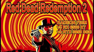 RDR 2  RADEON 760M vs RX 6500 XT vs RTX 3050 8GB  Ryzen 5 8600G  FPS Test Benchmark [upl. by Attenal]