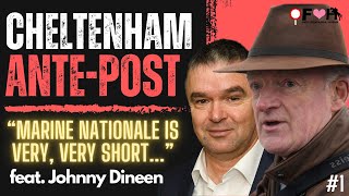 2024 CHELTENHAM FESTIVAL ANTEPOST TIPS feat Johnny Dineen  Upping The Ante Star  EP1 [upl. by Reamonn37]