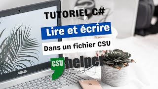 Lire et écrire dans un fichier CSV en C avec CsvHelper [upl. by Aihn]