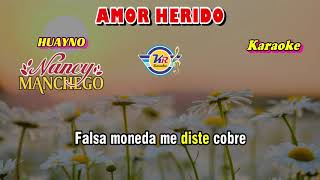 AMOR HERIDO D Nancy Manchego  HUAYNO  KARAOKE [upl. by Gaylord]