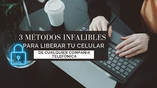 3 métodos infalibles para liberar tu celular de cualquier compañía telefónica [upl. by Wakeen681]