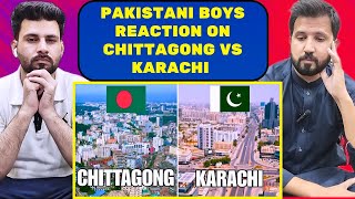 CHITTAGONG Bangladesh VS KARACHI Pakistan  Pakistani Reaction [upl. by Odlabu]