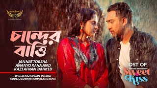 Chander Batti  Torsha  Ananyo  JK Tahmid  Jovan  Payel  Sweet Kiss Natok Song [upl. by Eseilana]