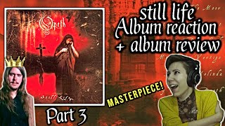 Opeth  Still Life  Album Reaction  Album Review Part 3 [upl. by Katzman]