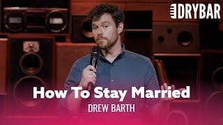 How To Stay Married Without Killing Your Spouse Drew Barth  Full Special [upl. by Adlesirg175]