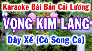 Karaoke Liên Khúc Vọng Kim Lang Dây Xề  Tổng Hợp Từ Nhiều Bài Hát Cực Hay – Tuấn Kiệt Karaoke [upl. by Asyle15]