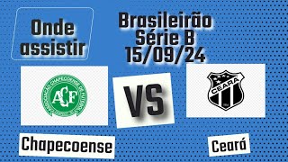 Onde assistir Chapecoense x Ceará ao vivo  26° Rodada Brasileirão Série B 2024 [upl. by Rawde23]