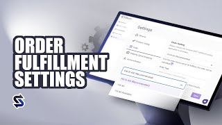 Order Fulfillment Settings [upl. by Eliam410]