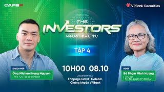 Talk show The Investors tập 4 Khách mời ông Michael Hung Nguyen Phó Tổng giám đốc Tập đoàn Masan [upl. by Alik]