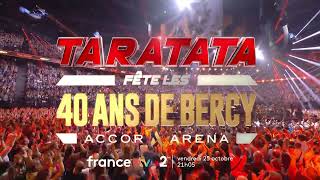 Bande Annonce Taratata fête les 40 Ans de Bercy à lAccor Arena Vendredi 25 Octobre 2024 [upl. by Englis]