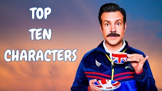 Top 10 BEST Ted Lasso Characters [upl. by Bard73]