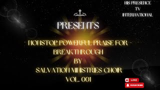 NONSTOP POWERFUL PRAISE SONGS by salvation ministries choir gospelgospelsongsgospelmusic [upl. by Atteuqihc139]