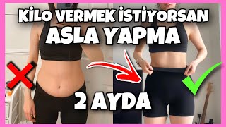 2 AYDA 10 KİLO VERMEK İSTİYORSAN BUNLARI ASLA YAPMA ❌ KİLO VERİRKEN YAPILMAMASI GEREKENLER [upl. by Sukramed]