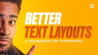 5 Techniques For BETTER TypographyText Layouts Beginners [upl. by Kendyl741]