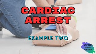 Cardiac Arrest Example 2 [upl. by Euqnomod871]