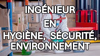 Ingénieur en Hygiène Sécurité et Environnement HSE [upl. by Aenat]