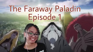 The Faraway Paladin Episode 1 Reaction  RAISED BY THE UNDED [upl. by Ierdna]